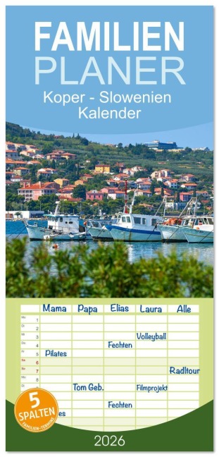Familienplaner 2026 - Koper - Slowenien Kalender mit 5 Spalten (Wandkalender, 21 x 45 cm) CALVENDO - Michael Bihlmayer - Bihlmayer-MEDIA