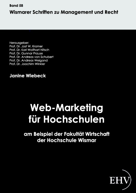 Web-Marketing für Hochschulen am Beispiel der Fakultät Wirtschaft der Hochschule Wismar - Janine Wiebeck