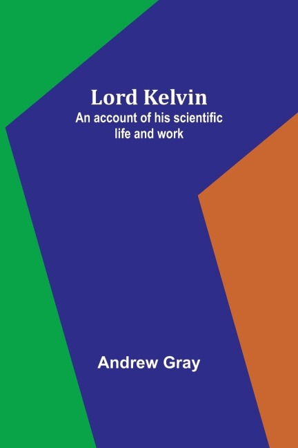 Lord Kelvin - Andrew Gray