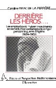 Cover-Bild zum Titel 'Derrière les héros...' von 'Brac de La Perriere C.'