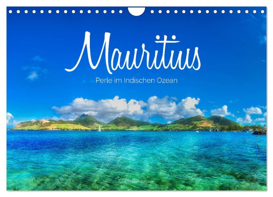 Mauritius - Perle im Indischen Ozean (Wandkalender 2026 DIN A4 quer), CALVENDO Monatskalender - Stefan Becker