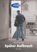 Cover-Bild zum Titel 'Später Aufbruch' von 'Martin Ressagg'