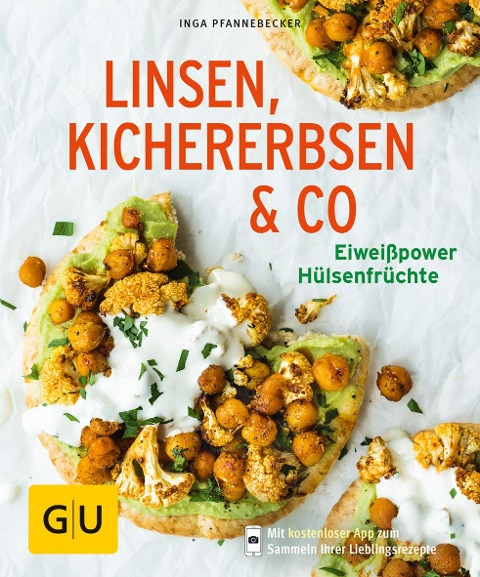 Linsen, Kichererbsen & Co. - Inga Pfannebecker