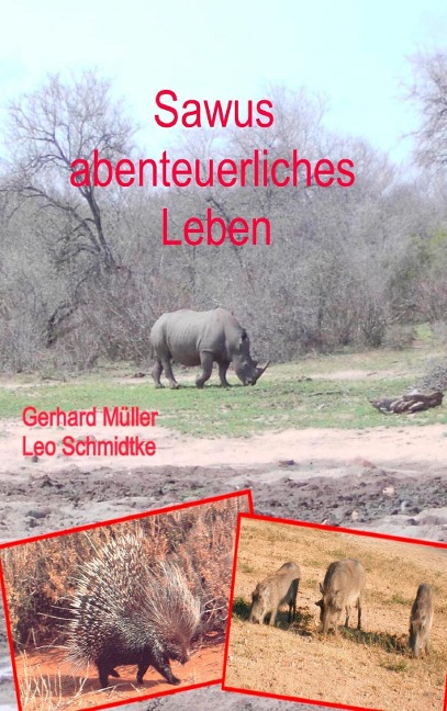 Sawus abenteuerliches Leben - Gerhard Müller, Leo Schmidtke