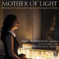 Mother of Light - Bayrakdarian/Aznavoorian/Hamre/Coro Vox Aeterna