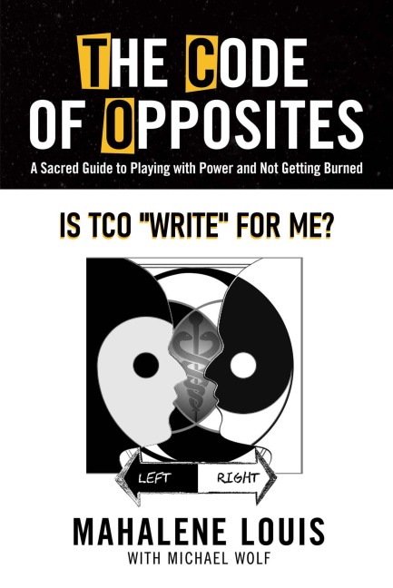 Is TCO (The Code of Opposites) "Write" for me? (The Code of Opposites - Series, #1) - Mahalene Louis