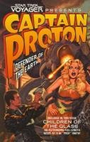 Star Trek: Voyager: Captain Proton: Defender of the Earth - Dean Wesley Smith