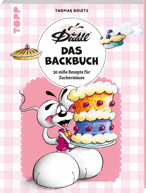 DIDDL - Das Backbuch - Diddl, Thomas Goletz