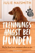 Cover-Bild zum Titel 'Trennungsangst bei Hunden' von 'Julie Naismith'