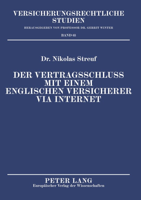 Der Vertragsschluss mit einem englischen Versicherer via Internet - Nikolas Streuf