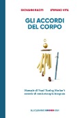 Cover-Bild zum Titel 'Gli accordi del corpo. Manuale di Vocal Tuning Motion®: metodo di musicoterapia integrata' von 'Giovanni Raciti, Stefano Vita'