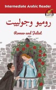 Intermediate Arabic Reader: Romeo and Juliet - Matthew Aldrich, Lilia Khachroum