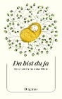  Da bist du ja