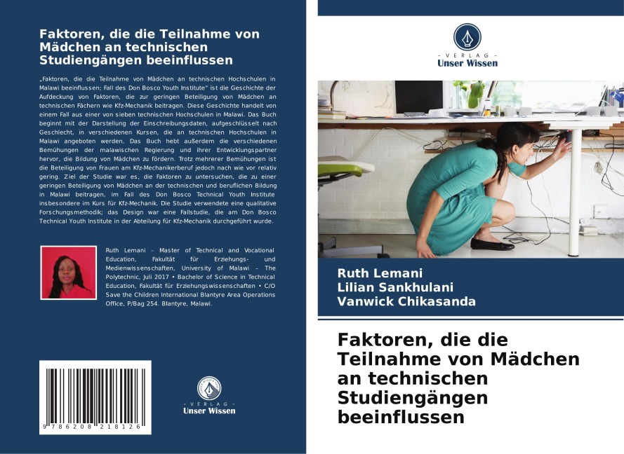 Faktoren, die die Teilnahme von Mädchen an technischen Studiengängen beeinflussen - Ruth Lemani, Lilian Sankhulani, Vanwick Chikasanda