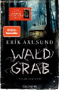 Cover-Bild zum Titel 'Waldgrab' von 'Erik Axl Sund'