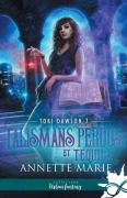 Cover-Bild zum Titel 'Talismans perdus et Tequila' von 'Annette Marie'
