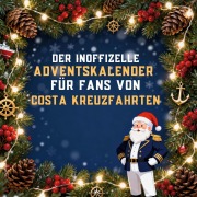 Cover-Bild zum Titel 'Der inoffizielle Adventskalender für Fans von Costa Kreuzfahrten' von 'Noah Schneider'
