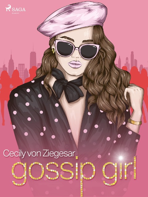 Gossip Girl - Cecily Von Ziegesar