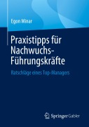 Cover-Bild zum Titel 'Praxistipps für Nachwuchs-Führungskräfte' von 'Egon Minar'