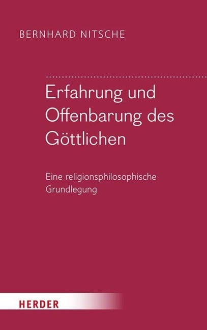 Erfahrung und Offenbarung des Göttlichen - Bernhard Nitsche