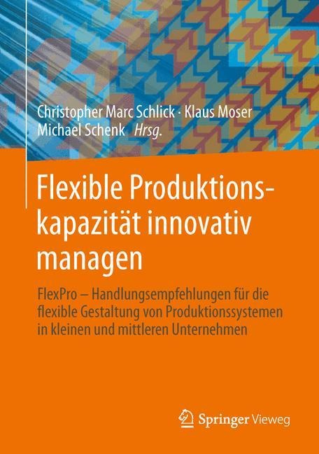 Flexible Produktionskapazität innovativ managen - 