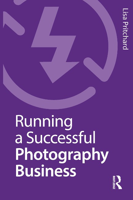 Running a Successful Photography Business - Lisa Pritchard