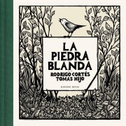 Cover-Bild zum Titel 'La Piedra Blanda / The Soft Stone' von 'Rodrigo Cortés'