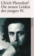 Cover-Bild zum Titel 'Die neuen Leiden des jungen W' von 'Ulrich Plenzdorf'