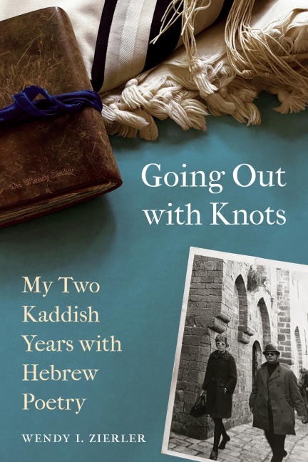 Going Out with Knots - Wendy I Zierler