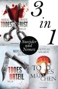 Cover-Bild zum Titel 'Maarten S. Sneijder und Sabine Nemez: Todesfrist / Todesurteil / Todesmärchen' von 'Andreas Gruber'