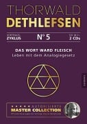 Das Wort ward Fleisch - Leben mit dem Analogiegesetz - Thorwald Dethlefsen