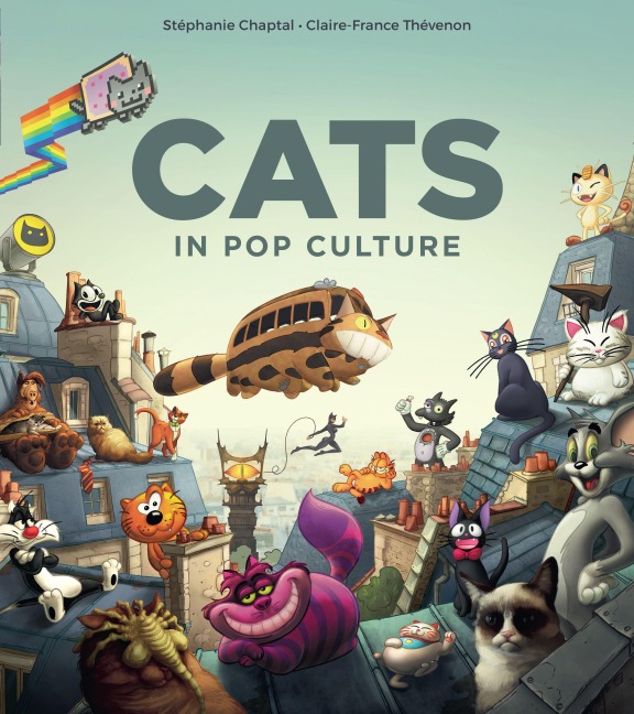 Cats in Pop Culture - Stéphanie Chaptal, Claire-France Thévenon