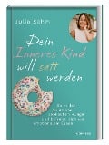 Dein Inneres Kind will satt werden - Julia Sahm