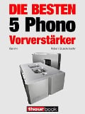 Cover-Bild zum Titel 'Die besten 5 Phono-Vorverstärker (Band 4)' von 'Robert Glueckshoefer, Thomas Schmidt, Holger Barske'