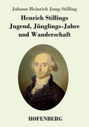 Cover-Bild zum Titel 'Henrich Stillings Jugend, Jünglings-Jahre und Wanderschaft' von 'Johann Heinrich Jung-Stilling'