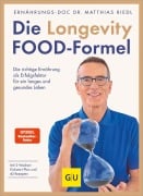 Die Longevity-Food-Formel - Matthias Riedl