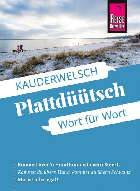Reise Know-How Sprachführer Plattdüütsch - Das echte Norddeutsch - Hermann Fründt, Hans-Jürgen Fründt