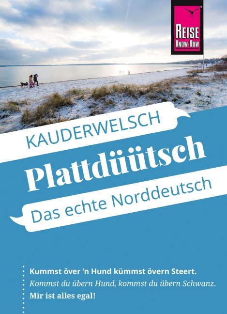 Reise Know-How Sprachführer Plattdüütsch - Das echte Norddeutsch - Hermann Fründt, Hans-Jürgen Fründt