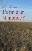 Cover-Bild zum Titel 'La fin d'un monde ?' von 'Jean Chabaud'
