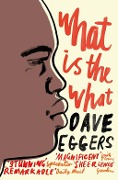 Cover-Bild zum Titel 'What is the What' von 'Dave Eggers'