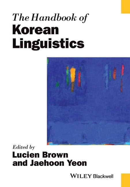 The Handbook of Korean Linguistics - Lucien Brown
