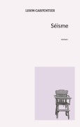 Cover-Bild zum Titel 'Séisme' von 'Lison Carpentier'