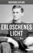 Erloschenes Licht - Rudyard Kipling