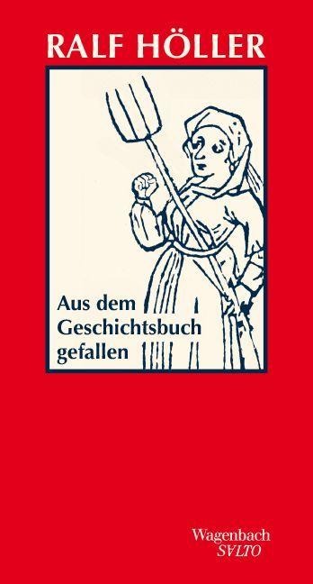 Aus dem Geschichtsbuch gefallen - Ralf Höller
