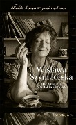Cover-Bild zum Titel 'Nichts kommt zweimal vor. Wislawa Szymborska.' von 'Marta Kijowska'