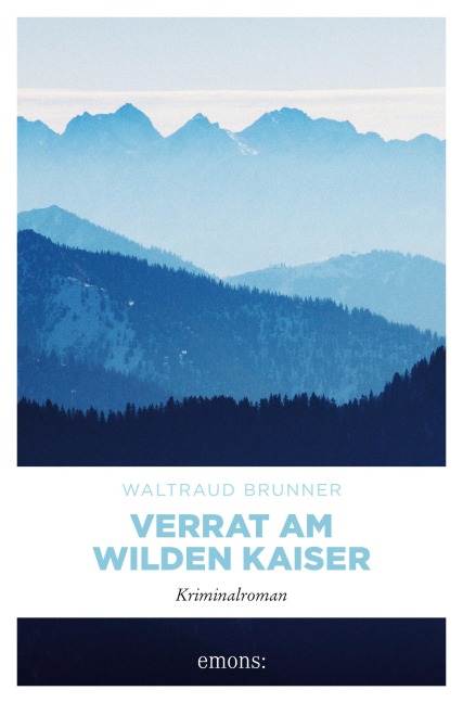 Verrat am Wilden Kaiser - Waltraud Brunner
