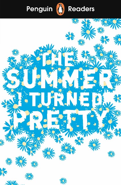 Penguin Readers Level 3: The Summer I Turned Pretty (ELT Graded Reader) - Jenny Han