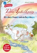 Cover-Bild zum Titel 'Tilda Apfelkern. Allerbeste Freunde und ein Regenbogen' von 'Andreas H. Schmachtl'