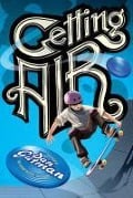 Cover-Bild zum Titel 'Getting Air' von 'Dan Gutman'