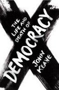 Cover-Bild zum Titel 'The Life And Death of Democracy' von 'John Keane'